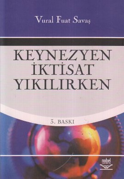 Keynezyen İktisat Yıkılırken kitabı