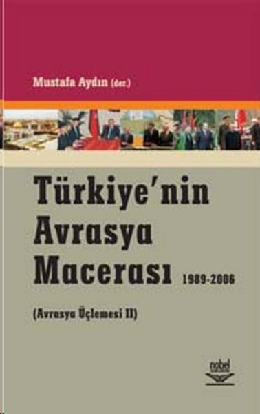 Türkiye'nin Avrasya Macerası (1989-2006)  kitabı