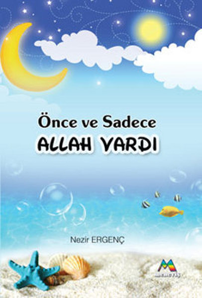 Önce Ve Sadece Allah Vardı kitabı