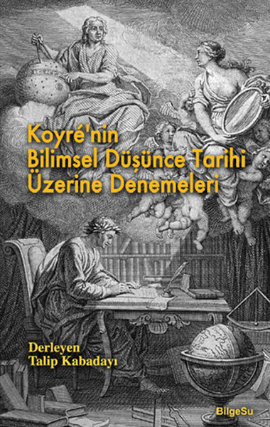 Koyre'nin Bilimsel Düşünce Tarihi Üzerine Denemeleri kitabı