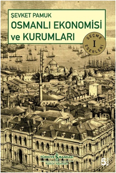 Osmanlı Ekonomisi Ve Kurumları kitabı