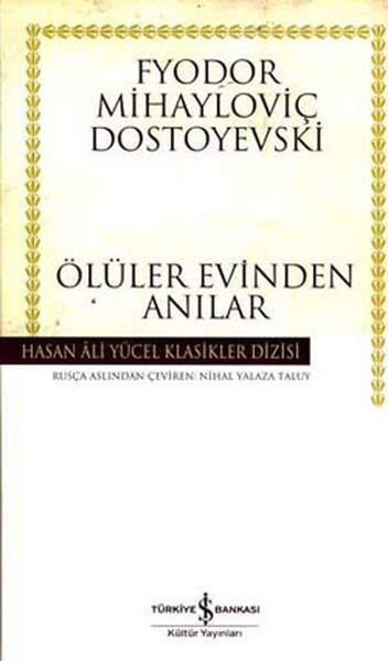 Ölüler Evinden Anılar - Hasan Ali Yücel Klasikleri kitabı