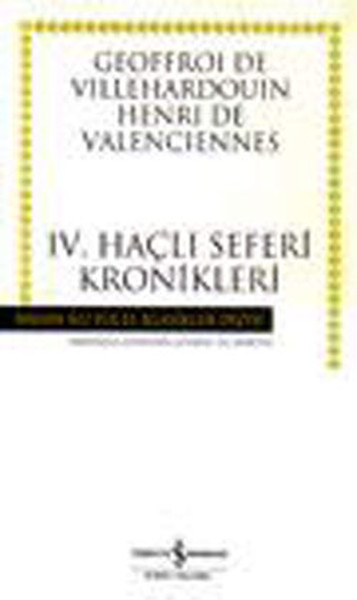 IV. Haçlı Seferi Kronikleri - Hasan Ali Yücel Klasikleri kitabı