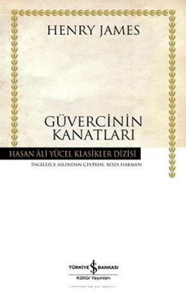 Güvercinin Kanatları - Hasan Ali Yücel Klasikleri kitabı