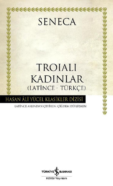 Troialı Kadınlar - Hasan Ali Yücel Klasikleri kitabı