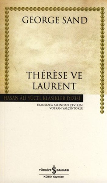 Therese Ve Laurent - Hasan Ali Yücel Klasikleri kitabı