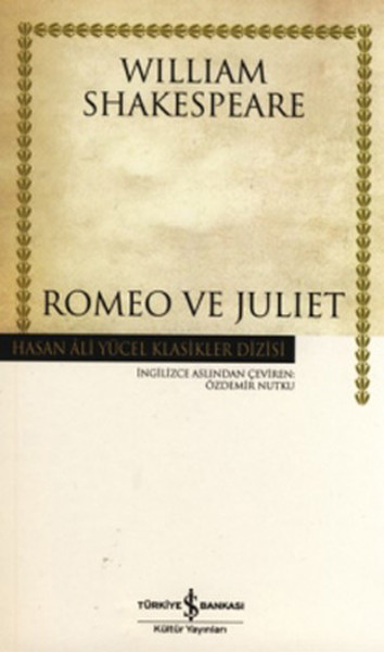 Romeo Ve Juliet - Hasan Ali Yücel Klasikleri kitabı