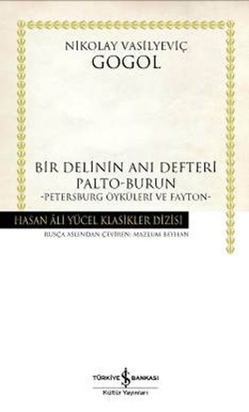 Bir Delinin Anı Defteri - Hasan Ali Yücel Klasikleri kitabı