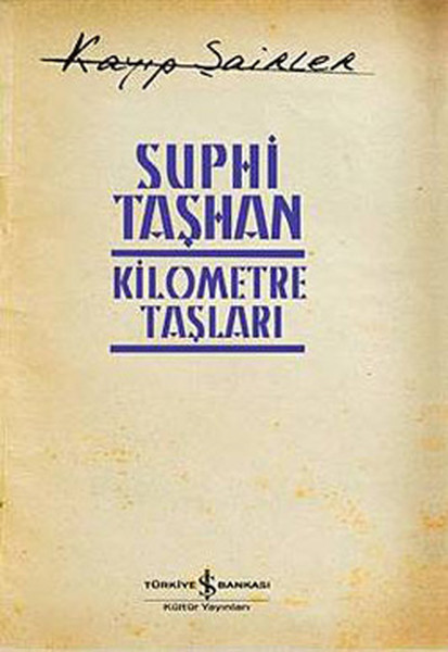 Kilometre Taşları - Kayıp Şairler 4 kitabı