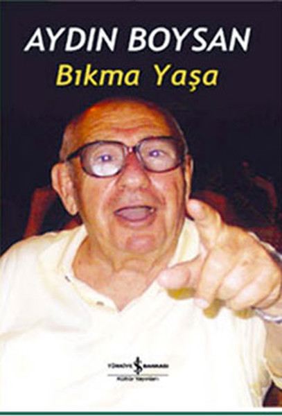 Bıkma Yaşa kitabı