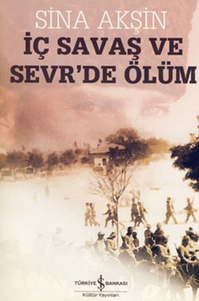 İç Savaş Ve Sevr'de Ölüm kitabı