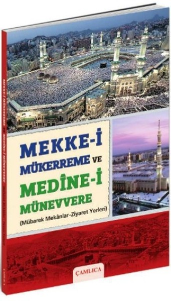 Mekke-İ Mükerreme Ve Medine-İ Münevvere kitabı