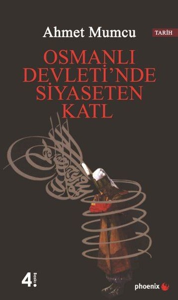 Osmanlı Devleti'nde Siyaseten Katl kitabı