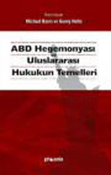 Abd Hegemonyası Ve Uluslararası Hukukun Temelleri kitabı