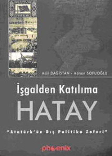 İşgalden Katılıma Hatay kitabı