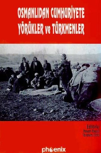 Osmanlıdan Cumhuriyete Yörükler Ve Türkmenler kitabı