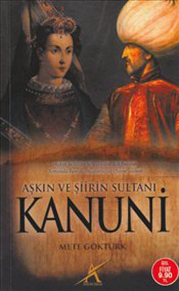 Aşkın Ve Şiirin Sultanı Kanuni kitabı