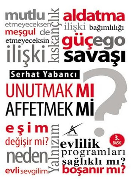 Unutmak Mı? Affetmek Mi? kitabı