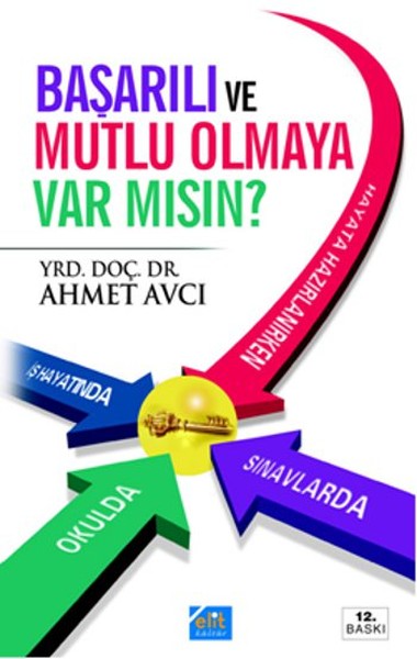 Başarılı Ve Mutlu Olmaya Var Mısınız ? kitabı