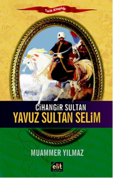 Cihangir Sultan - Yavuz Sultan Selim kitabı