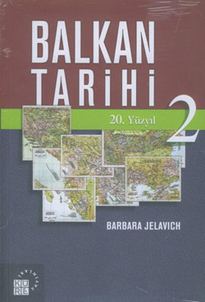 Balkan Tarihi 2: 20. Yüzyıl kitabı