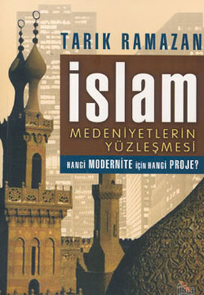 İslam Medeniyetlerin Yüzleşmesi kitabı