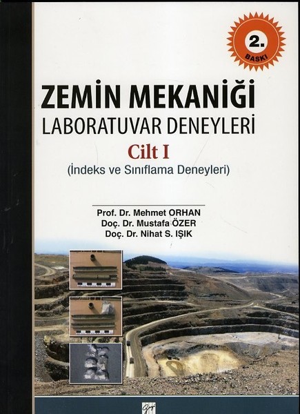 Zemin Mekaniği Laboratuvar Deneyleri Cilt: 1 kitabı