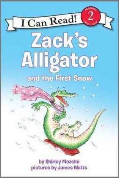 Zack's Alligator And The First Snow (I Can Read Level 2)  kitabı