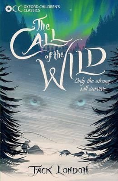 Oxford Children's Classics: The Call Of The Wild kitabı