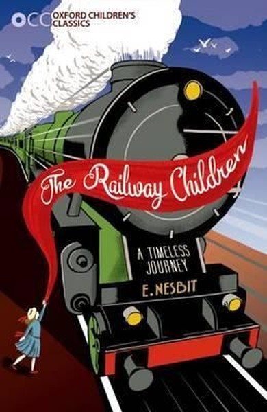 Oxford Children's Classics: The Railway Children kitabı