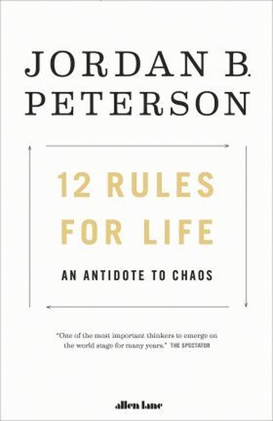 12 Rules For Life: An Antidote To Chaos kitabı