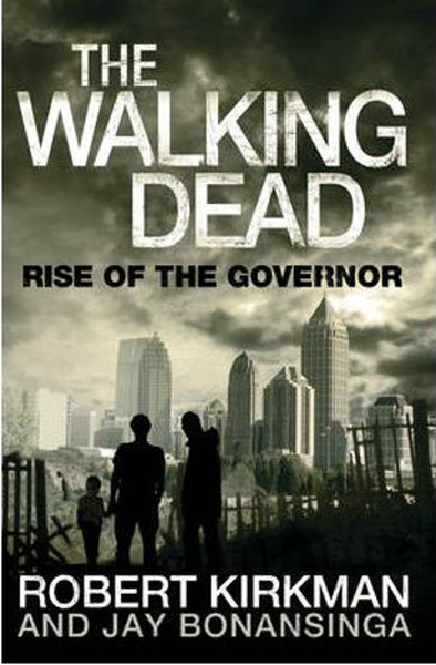 The Walking Dead: Rise Of The Governor (Walking Dead 1)  kitabı