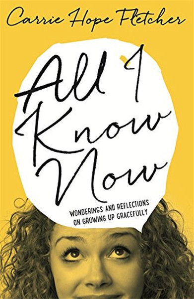 All I Know Now: Wonderings And Reflections On Growing Up Gracefully kitabı