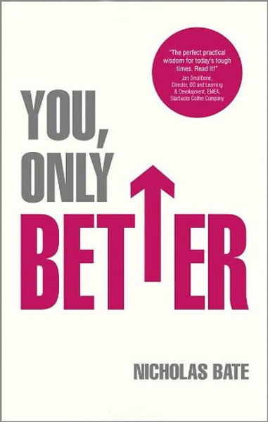 You, Only Better: Find Your Strengths, Be The Best And Change Your Life.  kitabı