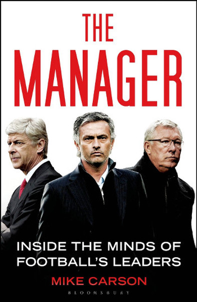 The Manager: Inside The Minds Of Football's Leaders kitabı