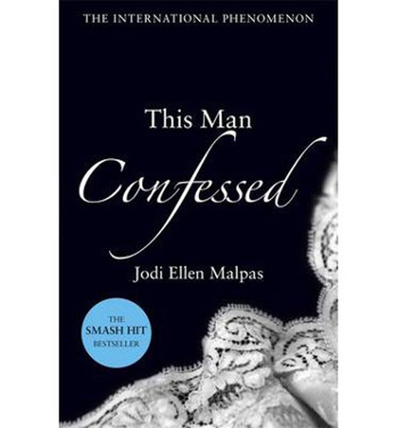 This Man Confessed (This Man Trilogy 3)  kitabı