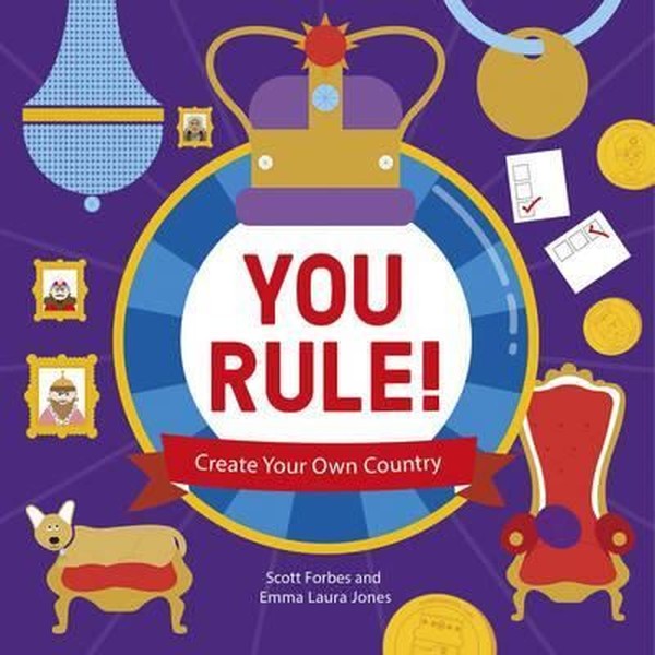 You Rule! : A Practical Guide To Creating Your Own Kingdom (Lonely Planet Kids)  kitabı