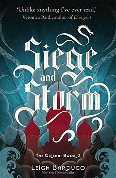 Siege And Storm: The Grisha 2