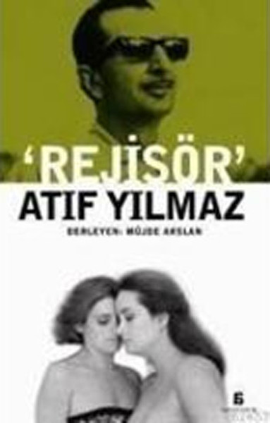 Rejisör'Atıf Yılmaz kitabı