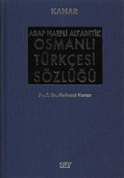 Arap Harfli Alfabetik Osmanlı Türkçesi Sözlüğü Büyük Boy kitabı