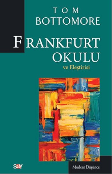 Frankfurt Okulu Ve Eleştrisi kitabı