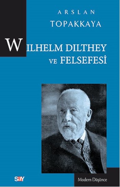 Wilhelm Dilthey Ve Felsefesi kitabı