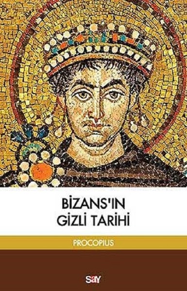 Bizans'ın Gizli Tarihi kitabı