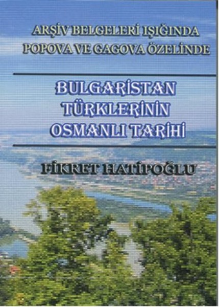 Bulgaristan Türklerinin Osmanlı Tarihi kitabı