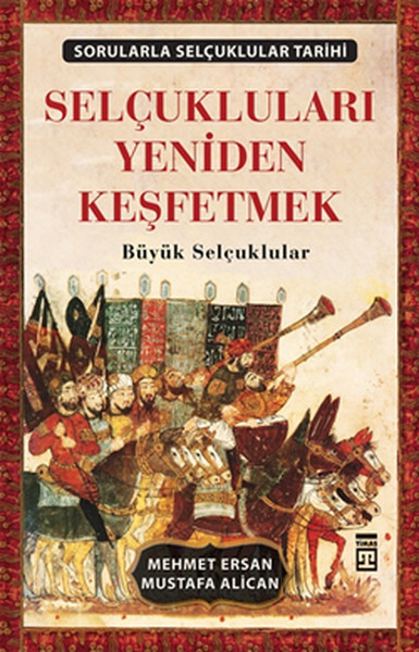 Selçukluları Yeniden Keşfetmek kitabı