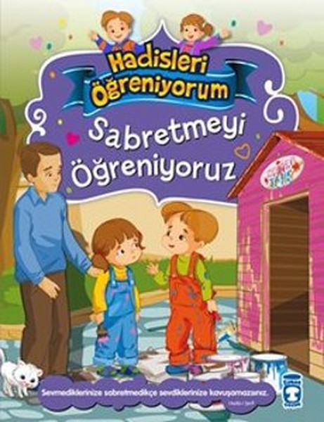 Sabretmeyi Öğreniyoruz - Hadisleri Öğreniyorum kitabı