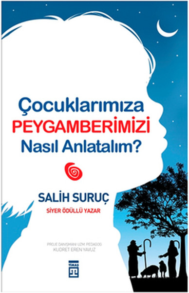 Çocuklarımıza Peygamberimizi Nasıl Anlatalım? kitabı