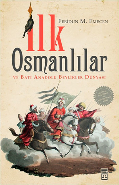 İlk Osmanlılar Ve Batı Anadolu Beylikler Dünyası kitabı