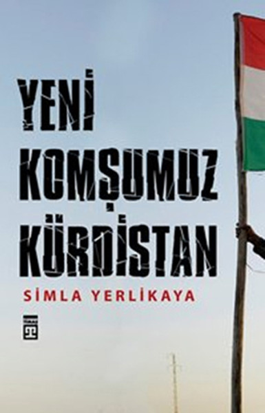 Yeni Komşumuz Kürdistan kitabı