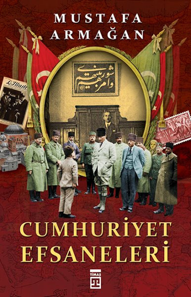 Cumhuriyet Efsaneleri kitabı